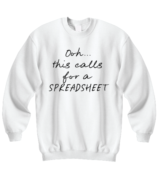 Coworker Spreadsheet Office Boss Funny Unisex Sweatshirt, Gifts, Jumper Shirt, Unique Gag Idea, Him Her