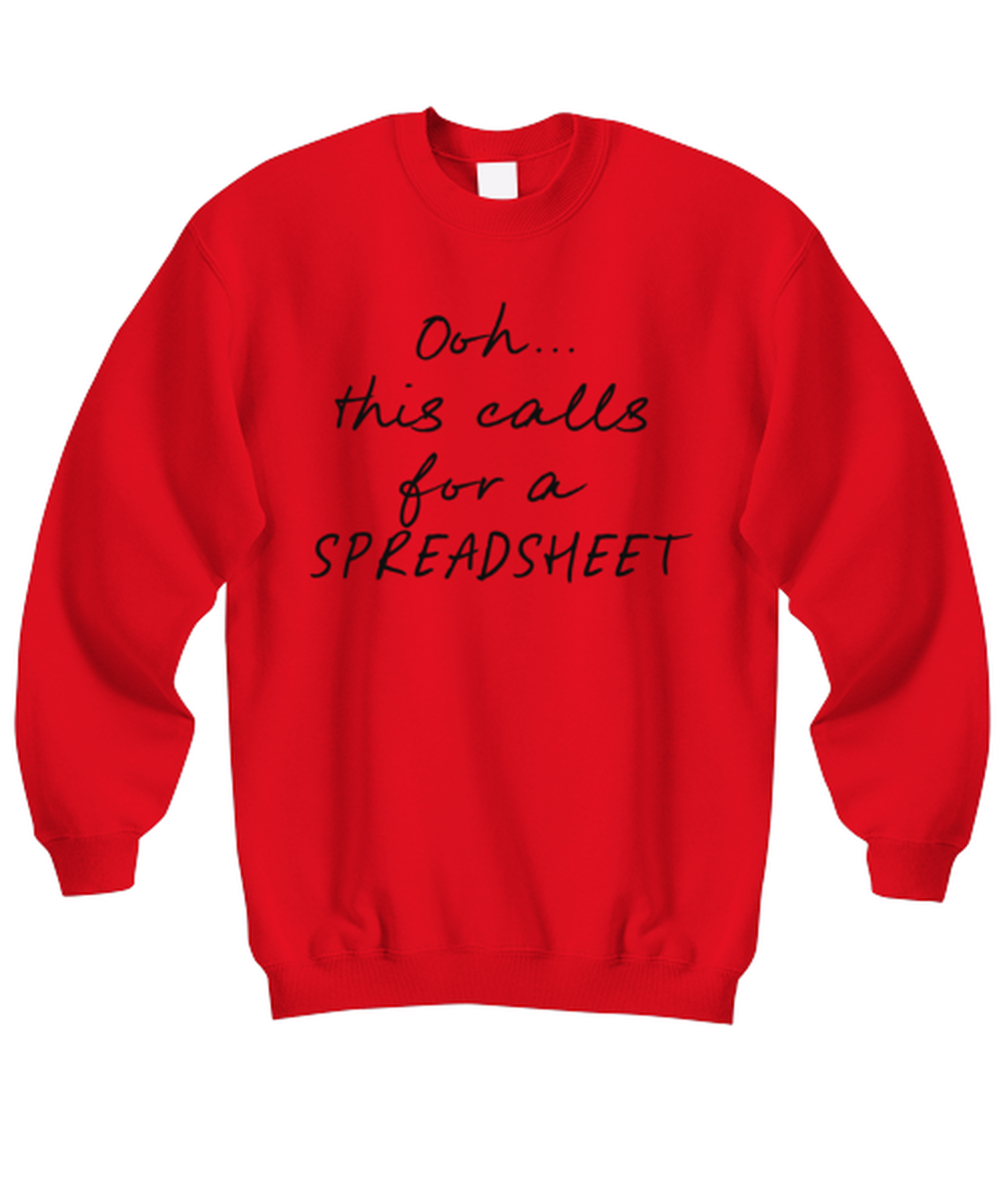 Coworker Spreadsheet Office Boss Funny Unisex Sweatshirt, Gifts, Jumper Shirt, Unique Gag Idea, Him Her