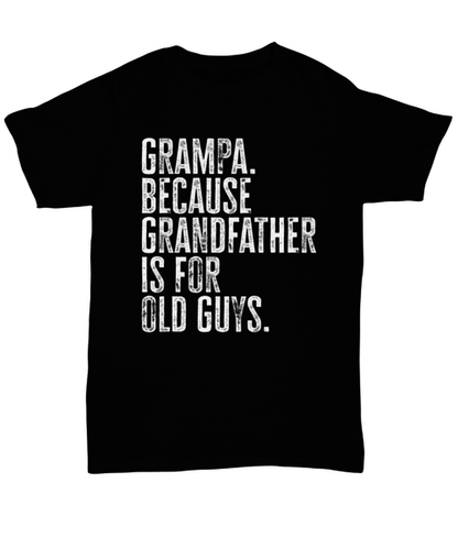 Grampa New Grandpa Fathers Day Grandfather Funny T Shirt, Tshirt, Gifts, Tee, Unique Gag Idea, Him Her