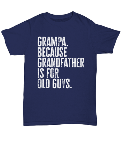 Grampa New Grandpa Fathers Day Grandfather Funny T Shirt, Tshirt, Gifts, Tee, Unique Gag Idea, Him Her