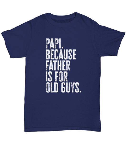 Papi New Dad Fathers Day Funny T Shirt, Tshirt, Gifts, Tee, Unique Gag Idea, Him Her