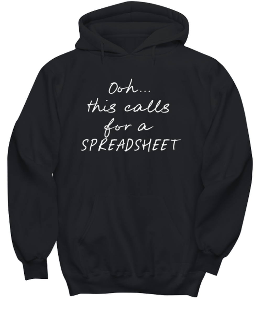 Coworker Spreadsheet Office Boss Funny Hoodie Shirt, Gifts, Hooded Jumper, Unique Gag Idea, Him Her