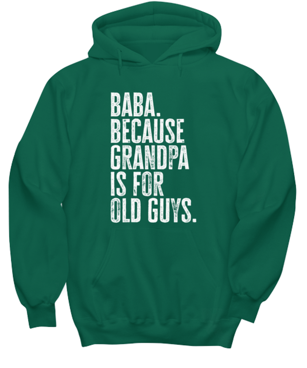 Baba New Grandpa Fathers Day Grandfather Funny Hoodie Shirt, Gifts, Hooded Jumper, Unique Gag Idea, Him Her