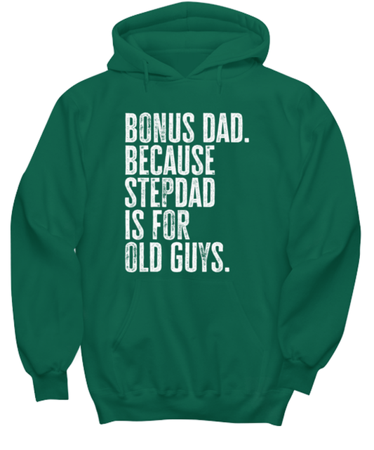 Bonus Dad New Step Dad Stepdad Stepfather Fathers Day Funny Hoodie Shirt, Gifts, Hooded Jumper, Unique Gag Idea, Him Her