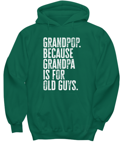 Grandpop Grand Pop New Grandpa Fathers Day Grandfather Funny Hoodie Shirt, Gifts, Hooded Jumper, Unique Gag Idea, Him Her