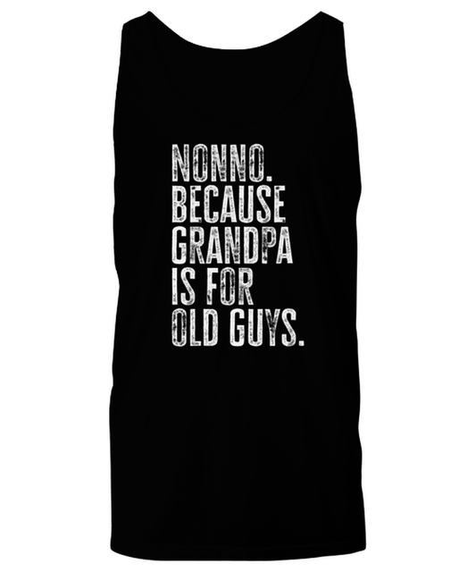 Nonno New Italian Grandpa Fathers Day Grandfather Funny Tank Top, Shirt, Gifts, Unique Gag Idea, Him Her