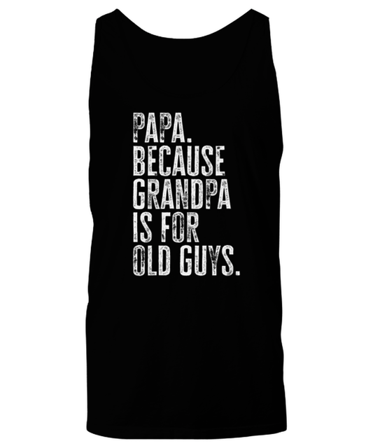 Papa New Grandpa Fathers Day Grandfather Funny Tank Top, Shirt, Gifts, Unique Gag Idea, Him Her