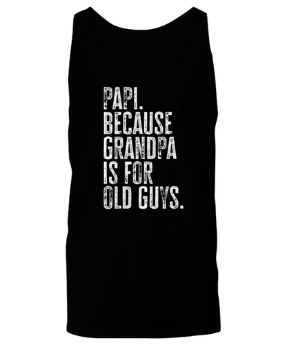 Papi New Grandpa Fathers Day Grandfather Funny Tank Top, Shirt, Gifts, Unique Gag Idea, Him Her