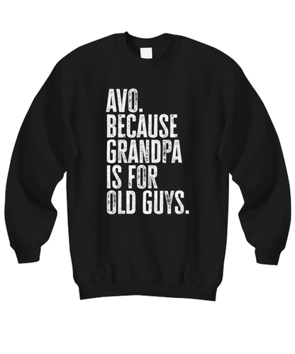 Avo New Grandpa Fathers Day Grandfather Funny Sweatshirt, Sweater Shirt, Gifts, Jumper, Unique Gag Idea, Men