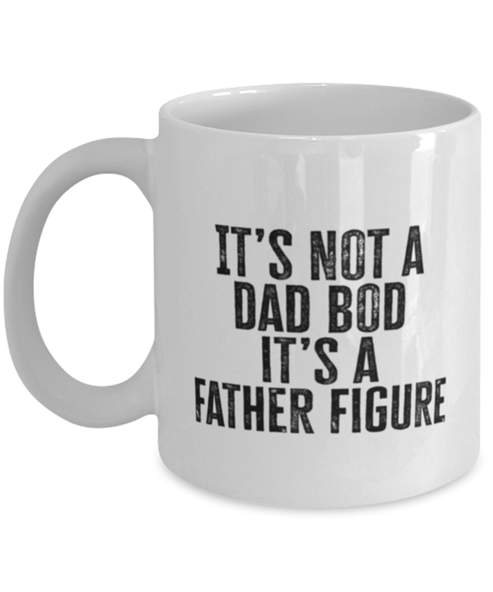 Dad Bod Fathers Day Daddy Papa Papi Funny Mug, Gifts, Coffee Cup, Unique Gag Idea, Men Women