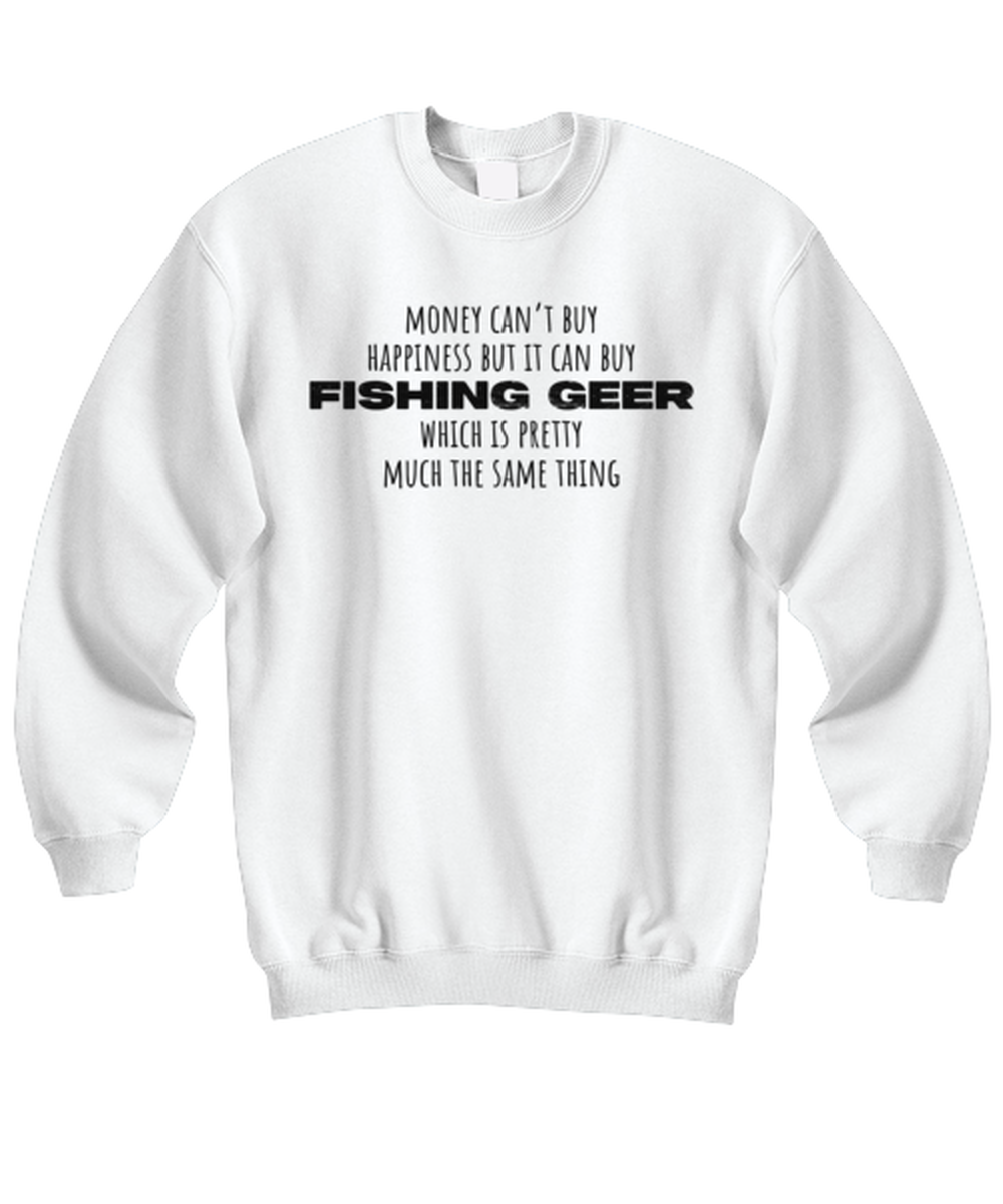 Fishing Lover Dad Fathers Day Fish   Funny Sweatshirt, Gifts, Unisex Sweater Shirt, Jumper, Unique Gag Idea, Men Women