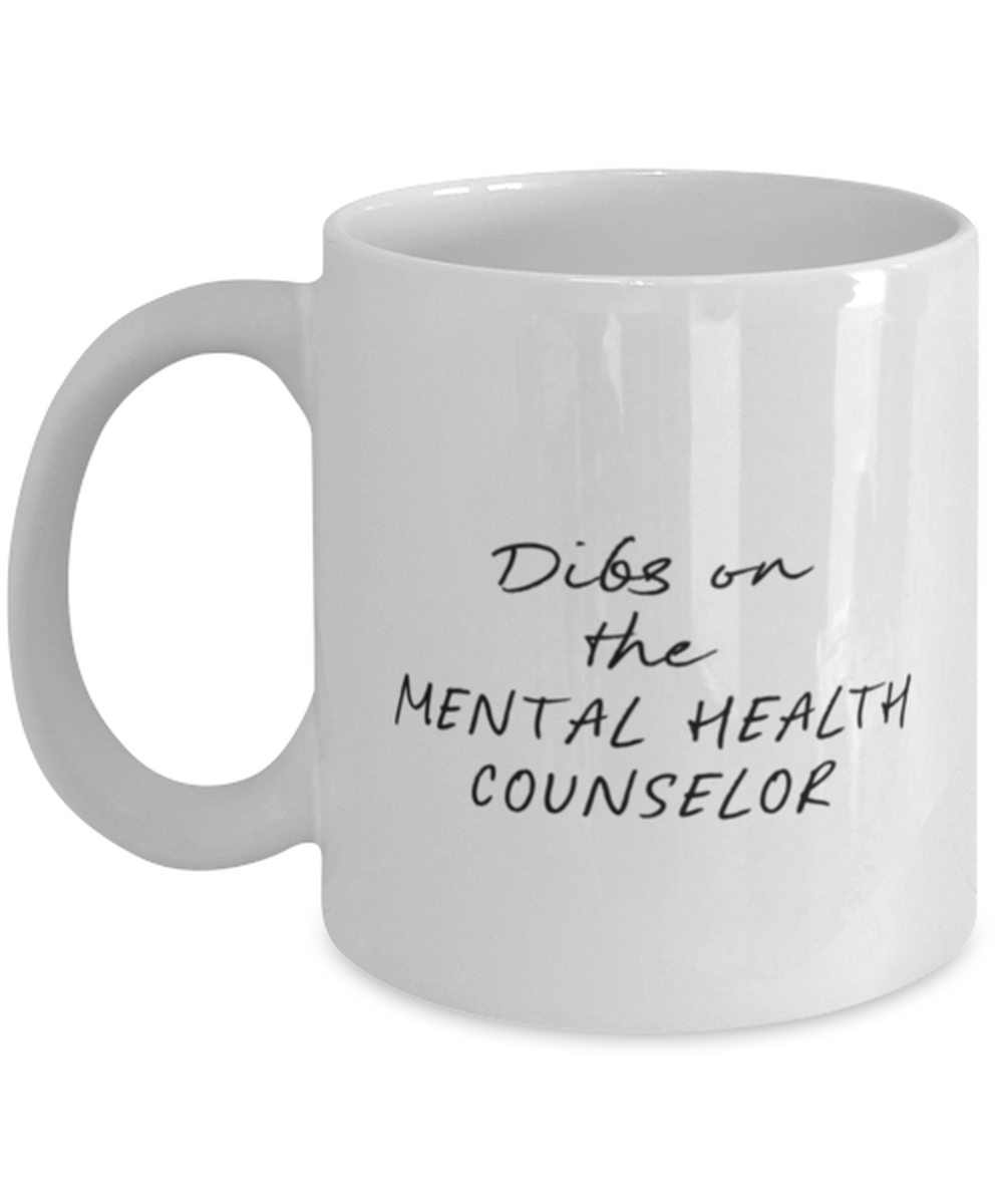 Mental Health Counselor Counseling Boyfriend Girlfriend Wife Husband Funny Coffee Mug, Gifts, Cup, Office Home Decor, Unique Gag Idea, Men Women