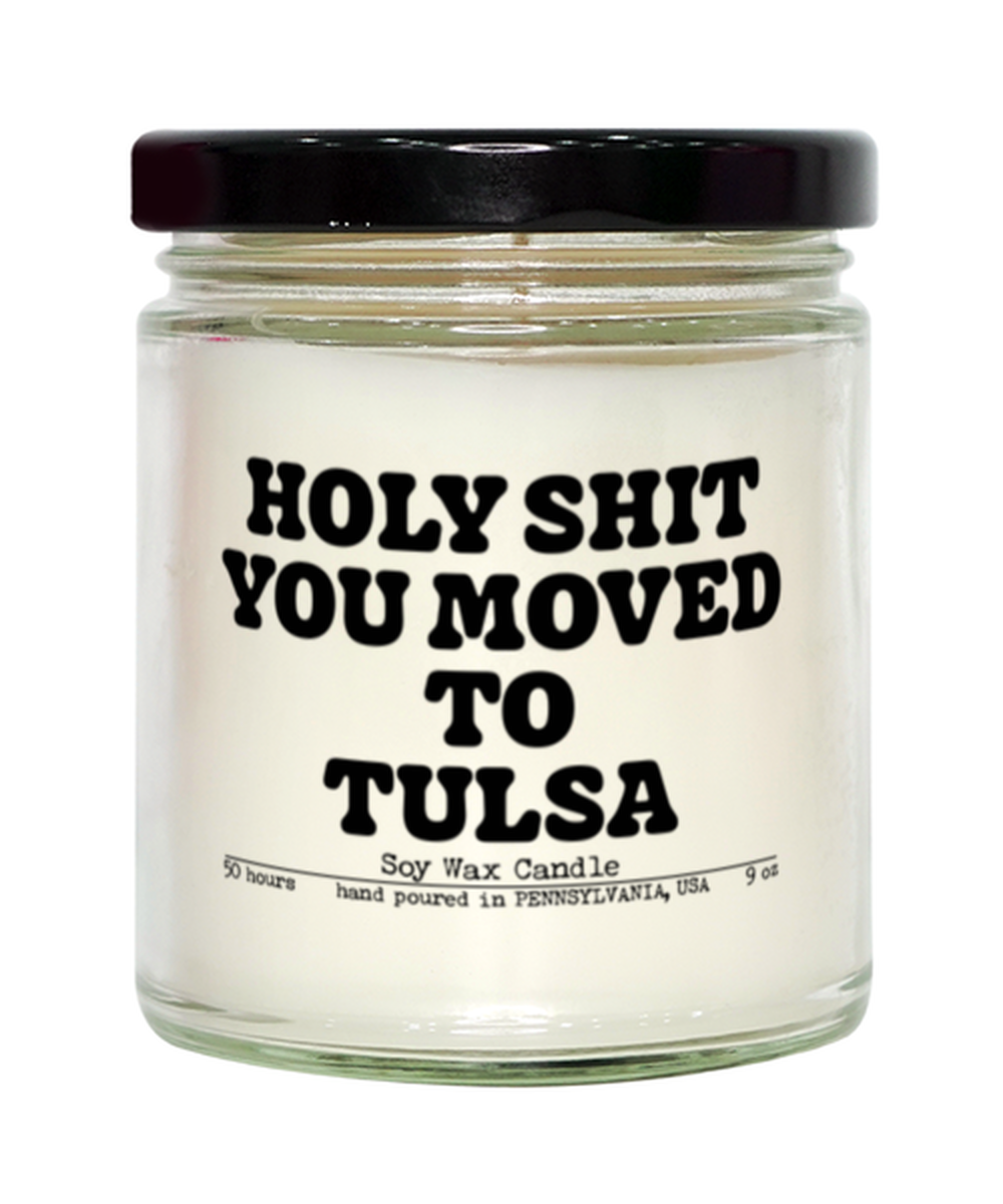 Moving to Tulsa Oklahoma New House from Real Estate Agent Closing Home Funny Candle, Gifts, Scented, Home Office Decor, Unique Gag Idea, Men Women