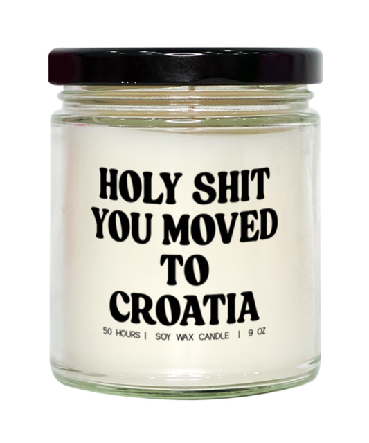 Moving to Croatia New House from Real Estate Agent Closing Home Funny Candle, Gifts, Scented, Home Office Decor, Unique Gag Idea, Men Women