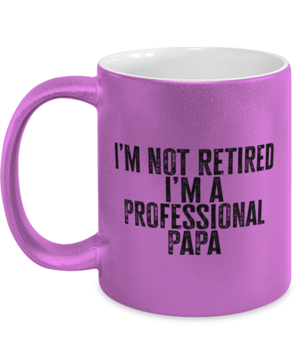 Retired Papa Retirement Grandpa Dad Fathers Day Husband Funny Mug, Gifts, Coffee Cup, Home Office Decor, Unique Gag Idea, Him Her