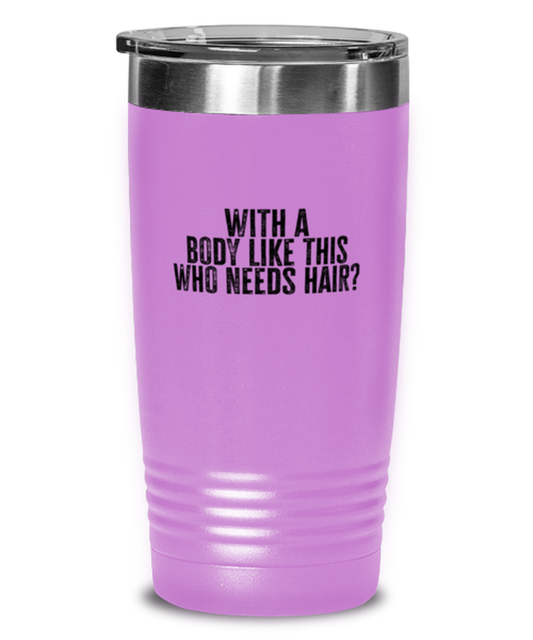 Bald Headed Sexy Guy Man Husband Uncle Brother Husband Dad Grandpa Funny Tumbler, Gifts, Travel Coffee Cup, Home Office Decor, Unique Gag Idea, Him Her