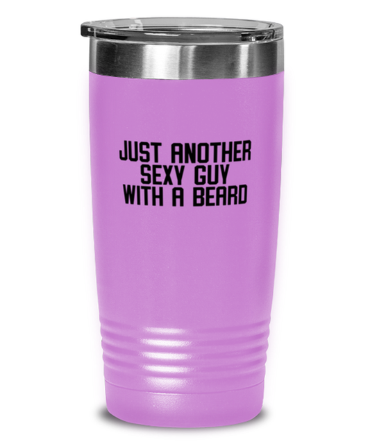 Beard Bearded Sexy Guy Man Uncle Brother Husband Dad Grandpa Funny Tumbler, Gifts, Travel Coffee Cup, Home Office Decor, Unique Gag Idea, Him Her