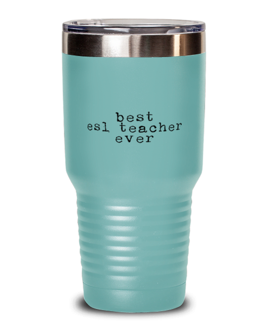 ESL Teacher  Funny Tumbler, Gifts, Travel Coffee Cup, Home Office Decor, Unique Gag Idea, Him Her