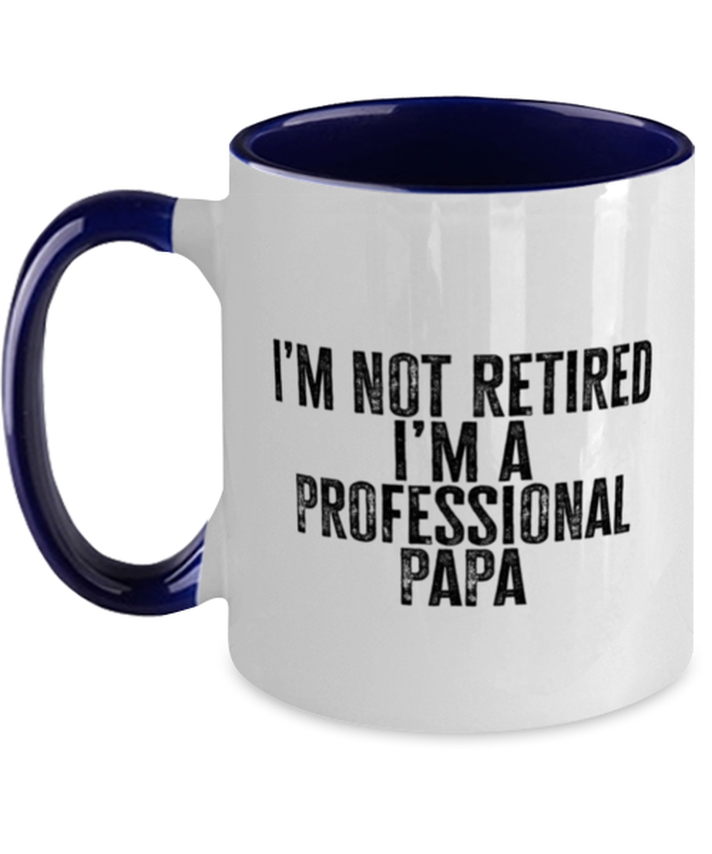 Retired Papa Retirement Grandpa Dad Fathers Day Husband Funny Mug, Gifts, Coffee Cup, Home Office Decor, Unique Gag Idea, Him Her