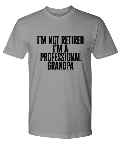 Retired Grandpa Retirement Dad Fathers Day Husband Funny T Shirt, Gifts, Tshirt, Tee, Unique Gag Idea, Him Her