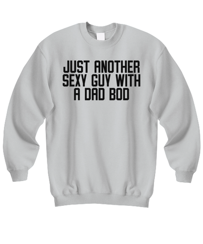 Dad Bod Father's Day Grandpa Papa Husband Funny Sweatshirt, Gifts, Sweater Shirt, Jumper, Unique Gag Idea, Him Her