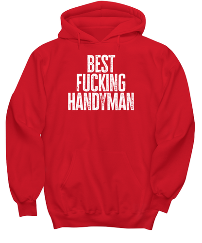 Handyman Carpenter Handy Man Funny Hoodie, Gifts, Hooded Sweater, Unique Gag Idea, Him Her