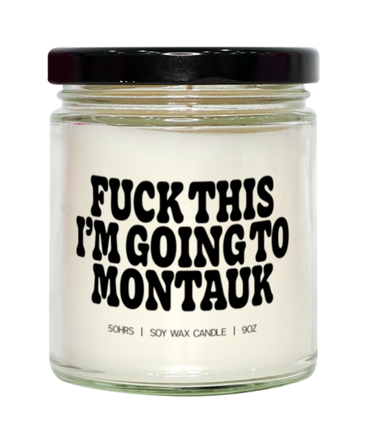 Montauk New York NY Trip Moving Away Funny Candle, Gifts, Home Office Decor, Unique Gag Idea, Him Her