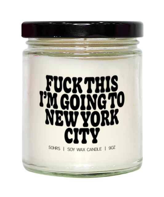 New York City NYC Trip Moving Away Funny Candle, Gifts, Home Office Decor, Unique Gag Idea, Him Her