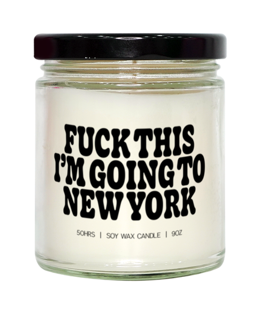 New York NY Trip Moving Away Funny Candle, Gifts, Home Office Decor, Unique Gag Idea, Him Her