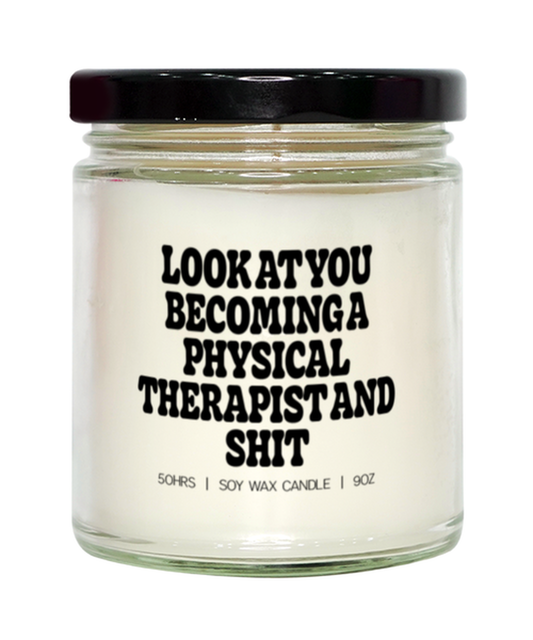 Physical Therapist Candle, Gifts, Home Office Decor, Unique Gag Idea, Him Her