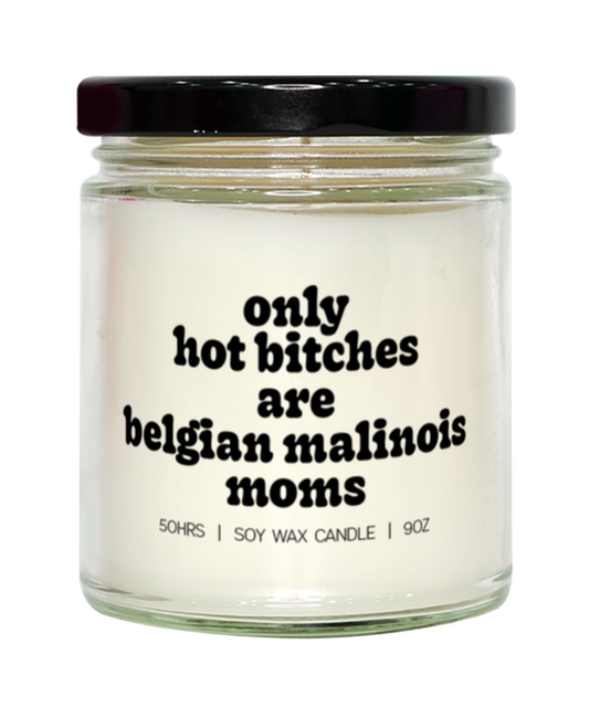 Belgian Malinois Mom Mother's Day Candle, Gifts, Home Office Decor, Unique Gag Idea, Him Her