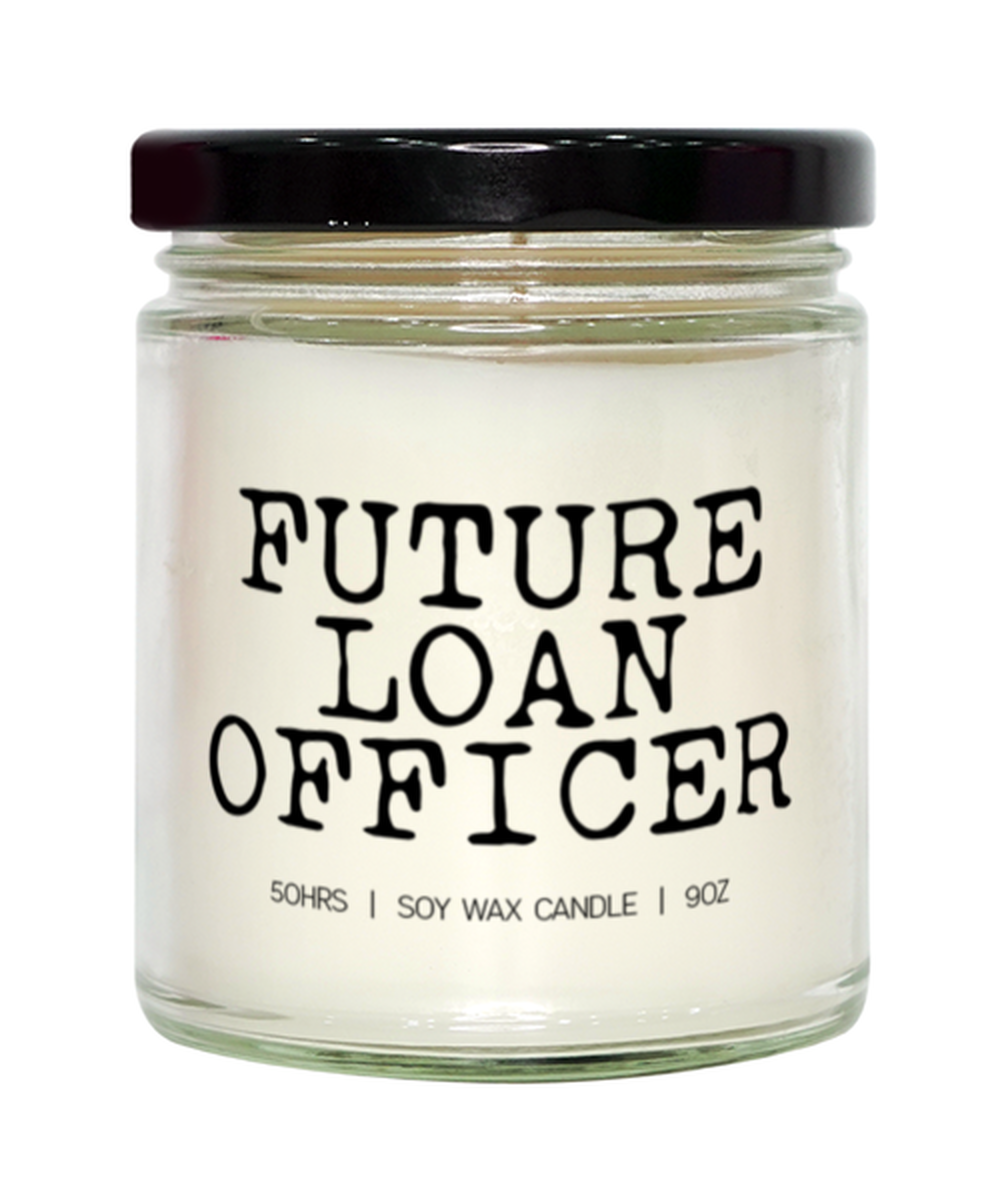 Loan Officer Future Student Graduation Candle, Gifts, Home Office Decor, Unique Gag Idea, Him Her