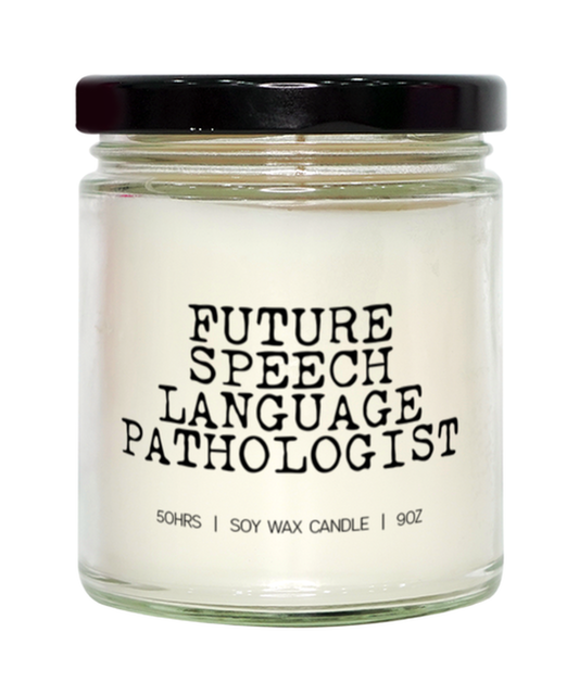 Speech language pathologist SLP Future Student Graduation Candle, Gifts, Home Office Decor, Unique Gag Idea, Him Her