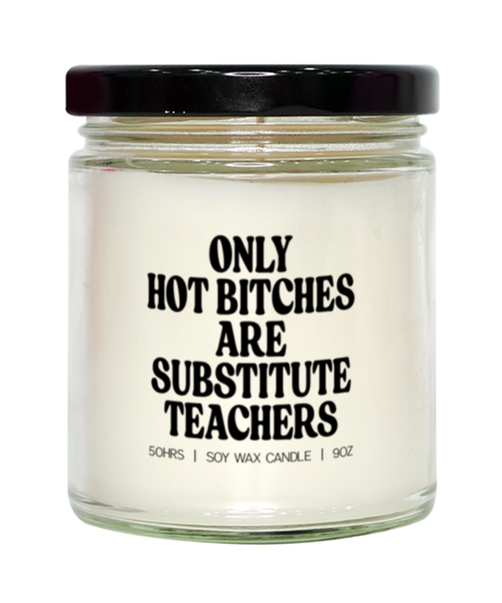 Substitute teacher Candle, Gifts, Home Office Decor, Unique Gag Idea, Him Her