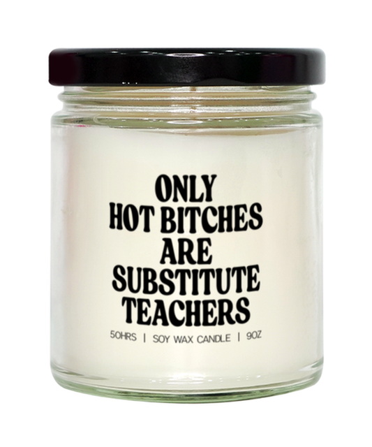 Substitute teacher Candle, Gifts, Home Office Decor, Unique Gag Idea, Him Her