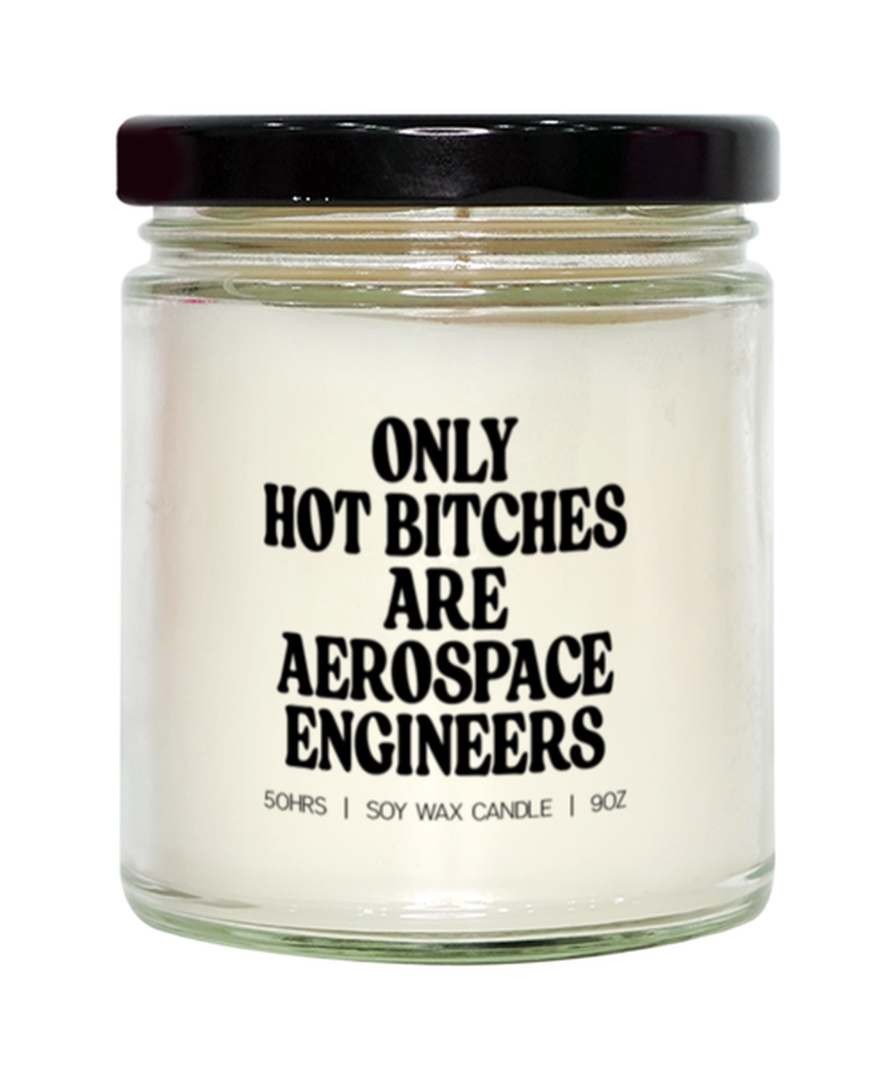 Aerospace engineer for Women Grad Graduation Hot Bitches Candle, Gifts, Home Office Decor, Unique Gag Idea, Him Her