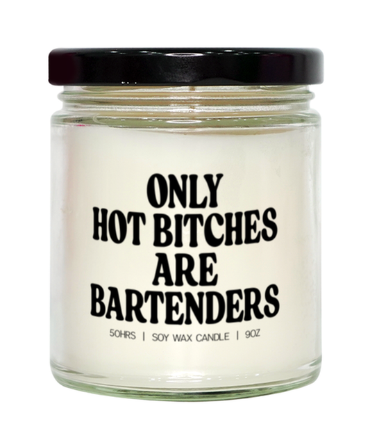 Bartender Grad Graduation Hot Bitches Candle, Gifts, Home Office Decor, Unique Gag Idea, Him Her