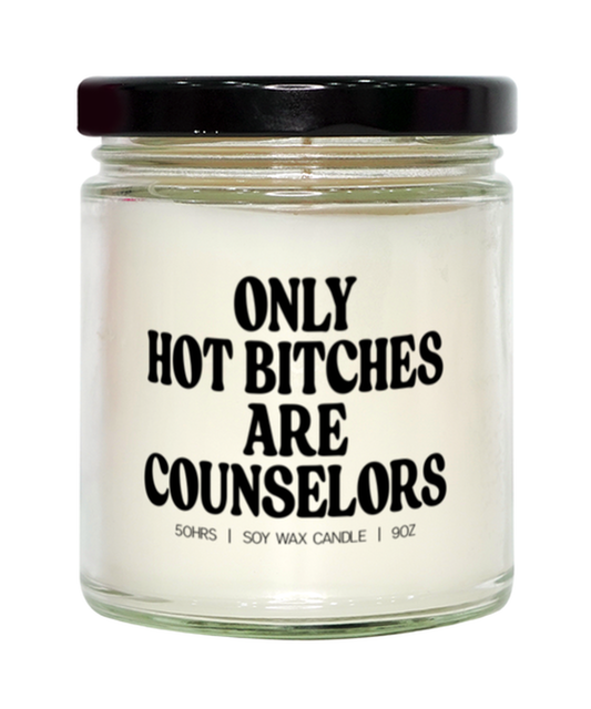 Counselor School Grad Graduation Hot Bitches Candle, Gifts, Home Office Decor, Unique Gag Idea, Him Her