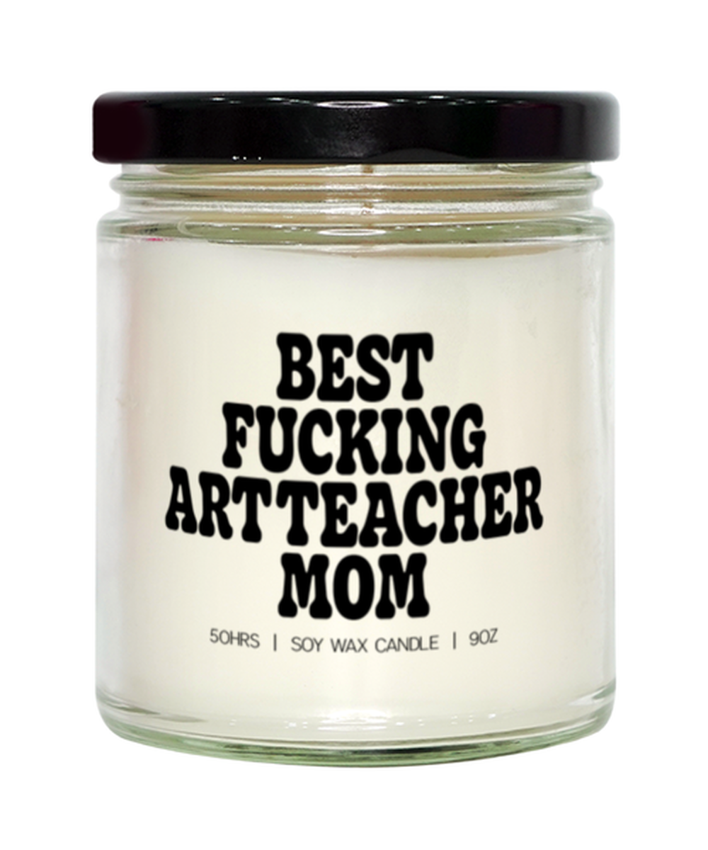 Art teacher Mom Mother's Day Mama Candle, Gifts, Home Office Decor, Unique Gag Idea, Him Her