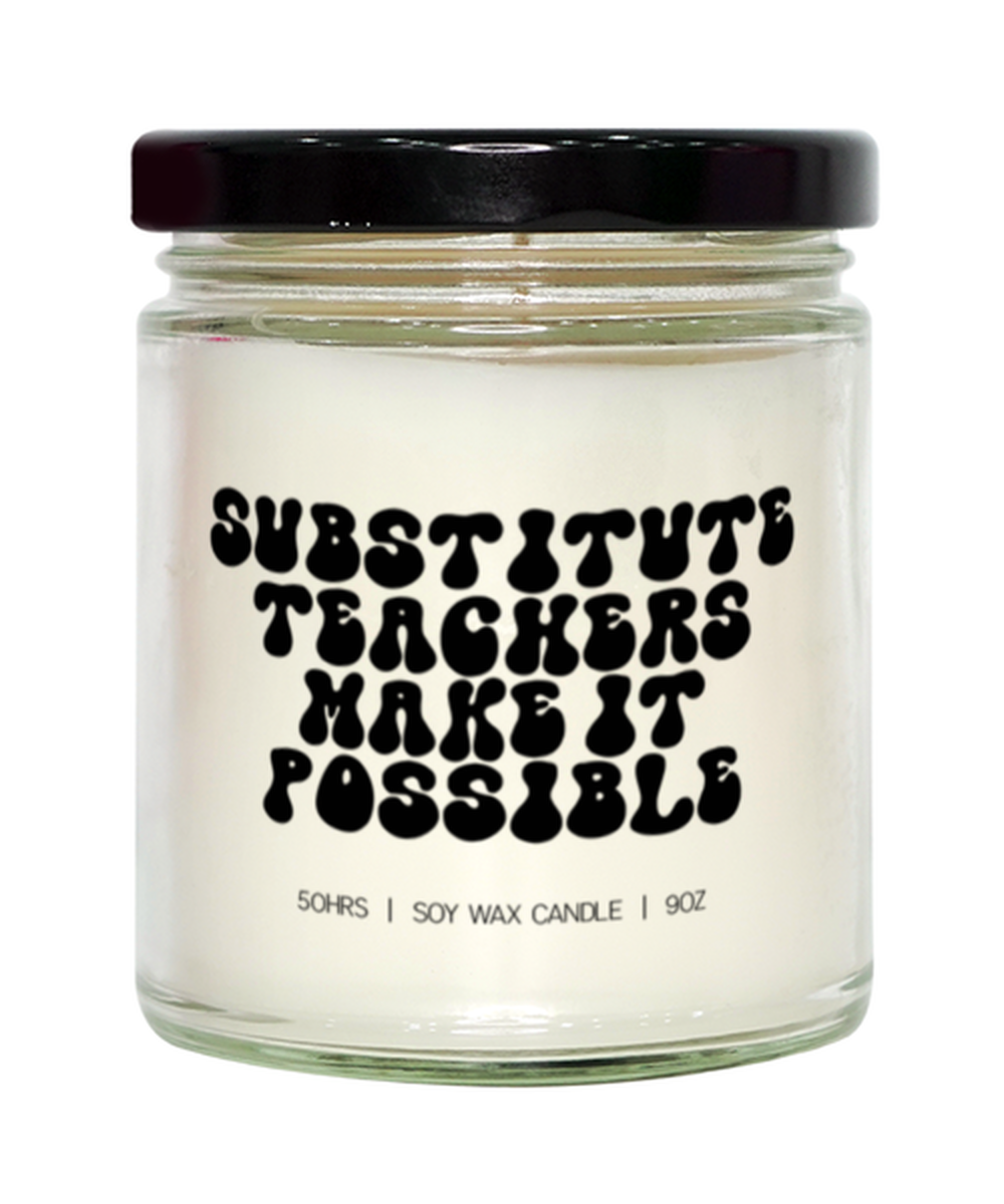 Substitute Teacher Back to School Candle, Gifts, Home Office Decor, Unique Gag Idea, Him Her