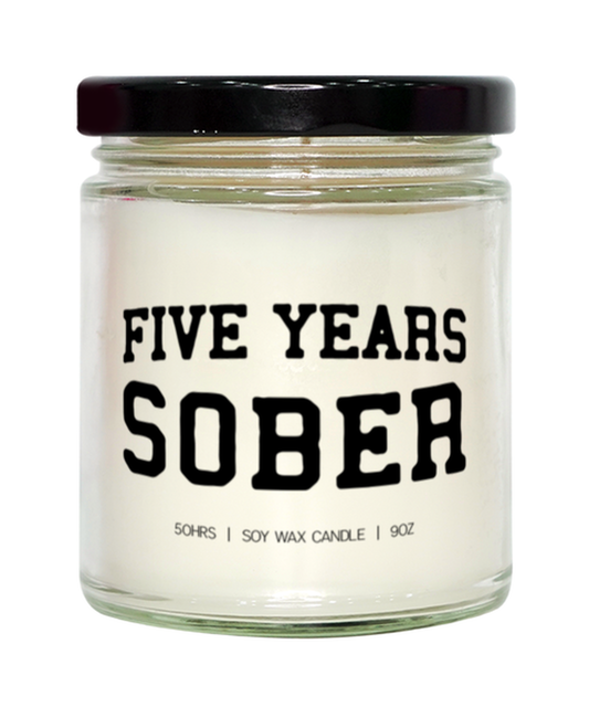 5 Years Sober Sobriety Recovery Clean Candle, Gifts, Home Office Decor, Unique Gag Idea, Him Her