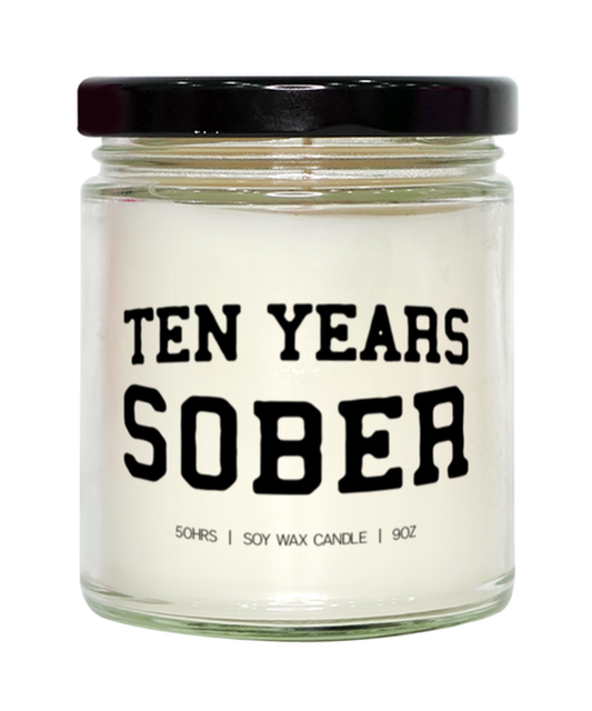 10 Years Sober Sobriety Recovery Clean Candle, Gifts, Home Office Decor, Unique Gag Idea, Him Her