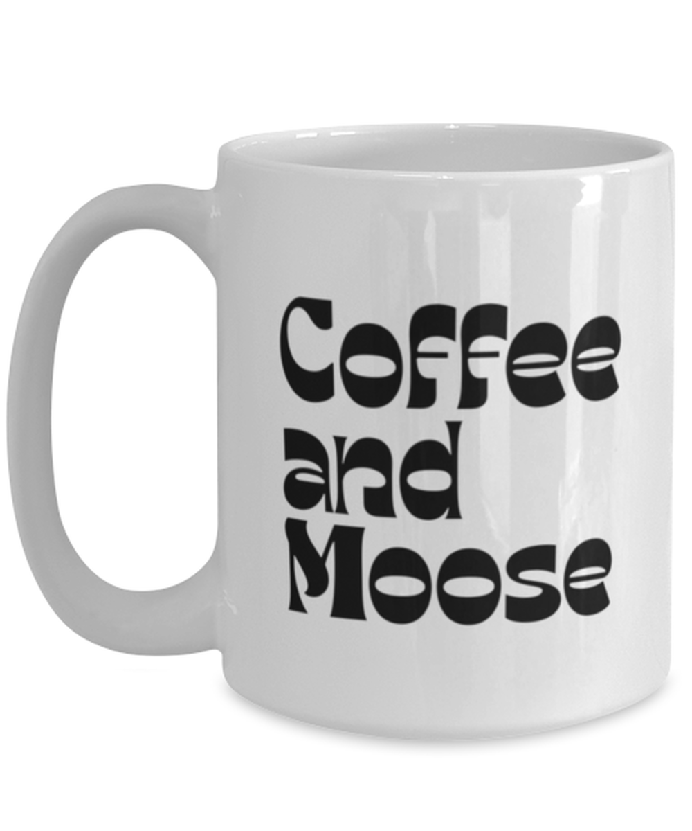 Moose Lover Owner 70s Mom 1970s Dad Mug, Gifts, Home Office Decor, Coffee Cup, Unique Gag Idea, Him Her