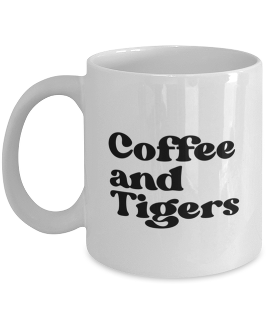 Tiger Lover Owner 70s Mom 1970s Dad Mug, Gifts, Home Office Decor, Coffee Cup, Unique Gag Idea, Him Her