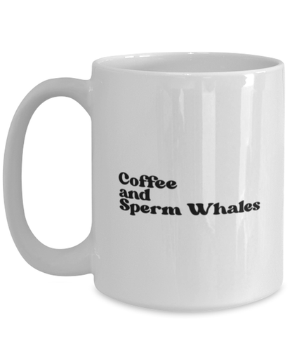 Sperm Whale Lover Owner 70s Mom 1970s Dad Mug, Gifts, Home Office Decor, Coffee Cup, Unique Gag Idea, Him Her