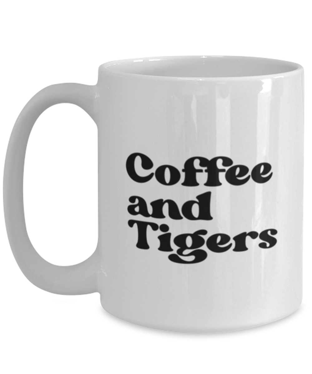 Tiger Lover Owner 70s Mom 1970s Dad Mug, Gifts, Home Office Decor, Coffee Cup, Unique Gag Idea, Him Her