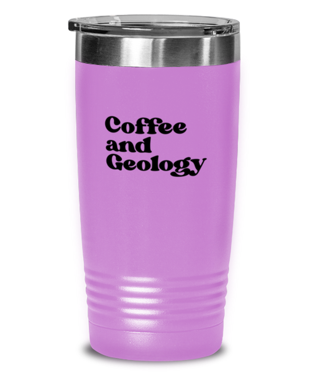 Geology Geologist Rock Collector Travel Mug, Gifts, Tumbler, Home Office Decor, Coffee Cup, Unique Gag Idea, Him Her