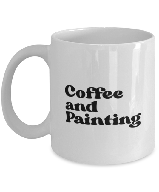 Painting Painter Artist 1970s 70s Mug, Gifts, Home Office Decor, Coffee Cup, Unique Gag Idea, Him Her