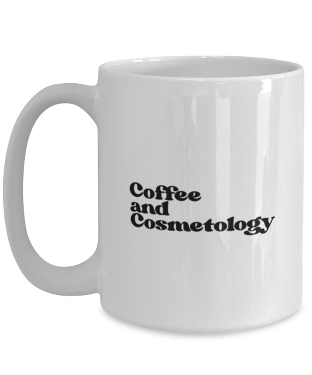 Cosmetologist Cosmetology 1970s 70s Mug, Gifts, Home Office Decor, Coffee Cup, Unique Gag Idea, Him Her