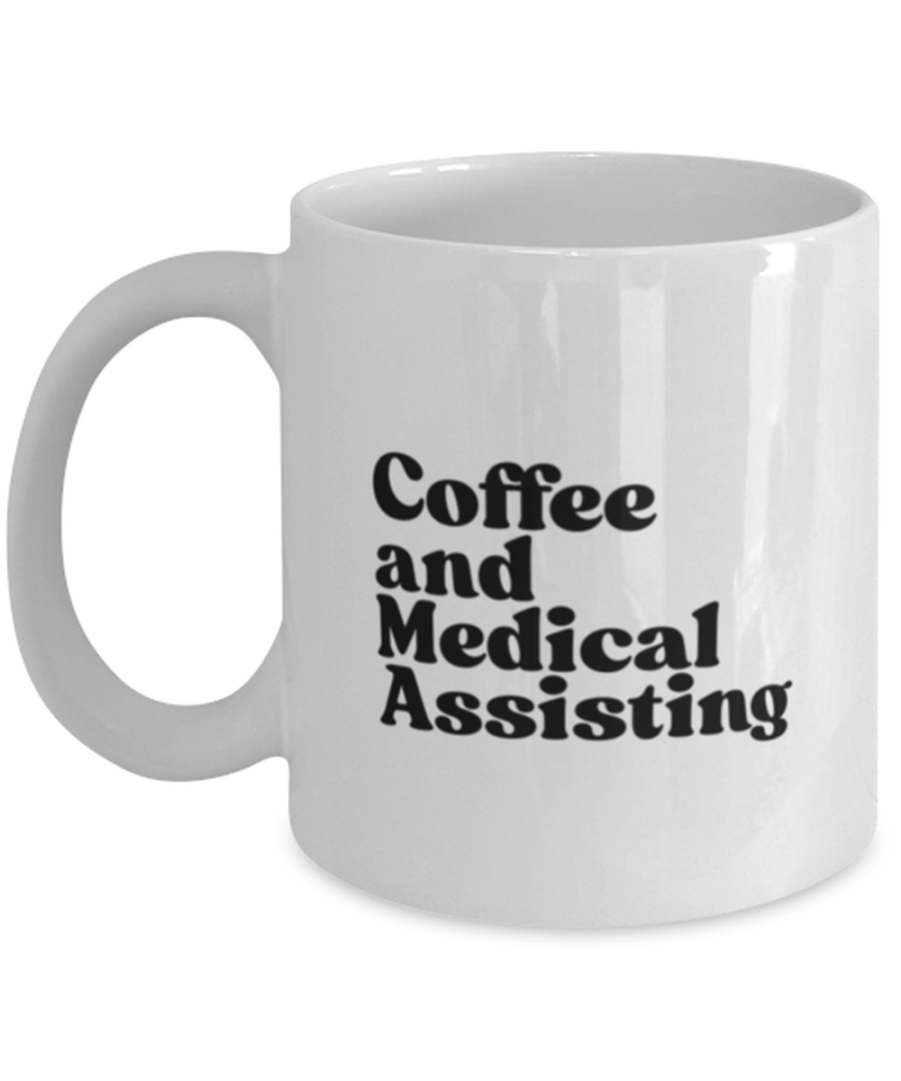 Medical Assistant Graduation 1970s 70s Mug, Gifts, Home Office Decor, Coffee Cup, Unique Gag Idea, Him Her